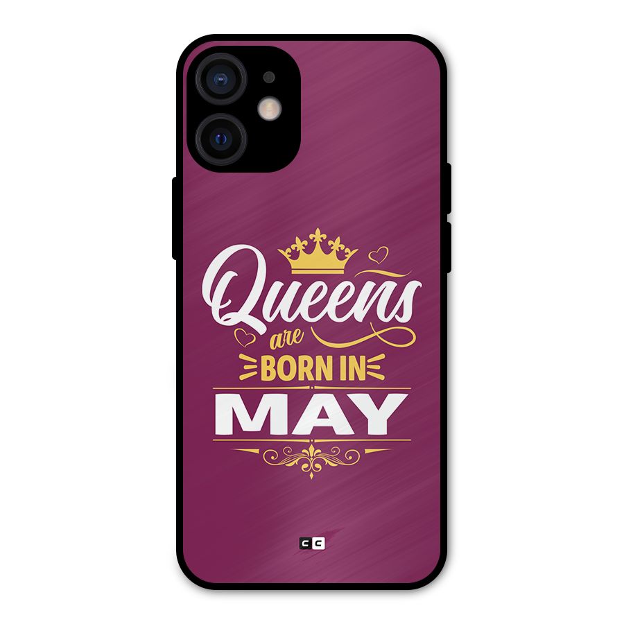 May Born Queens Metal Back Case for iPhone 12 Mini