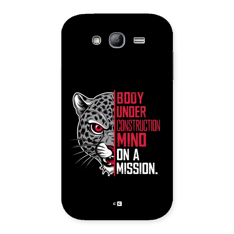 Mind On A Mission Back Case for Galaxy Grand Neo Plus