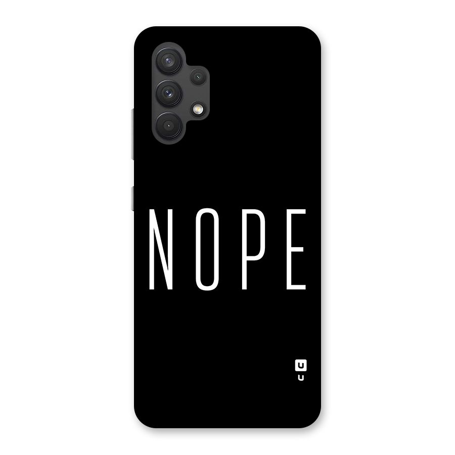 Minimalistic Nope Back Case for Galaxy A32