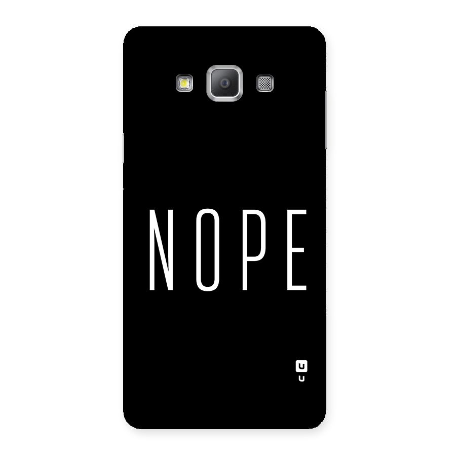 Minimalistic Nope Back Case for Galaxy A7