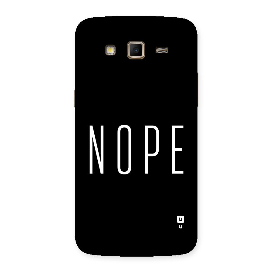 Minimalistic Nope Back Case for Galaxy Grand 2