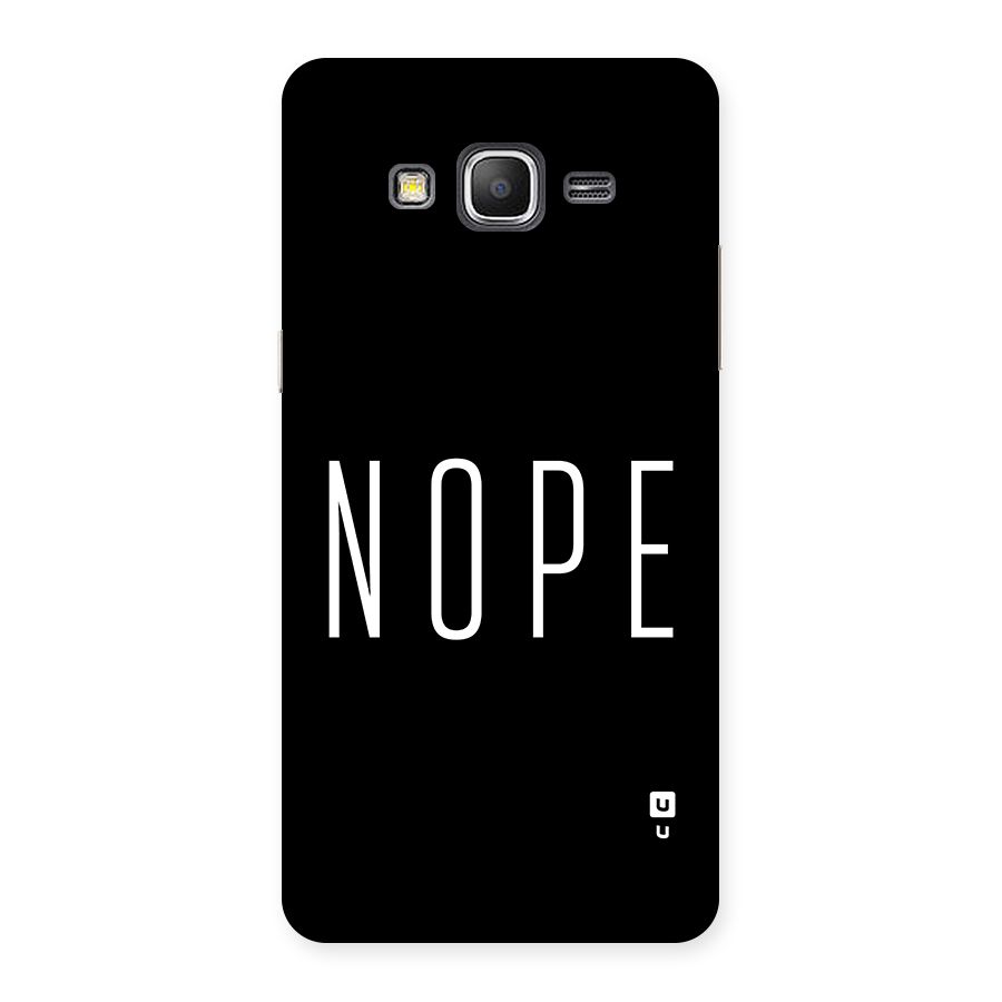 Minimalistic Nope Back Case for Galaxy Grand Prime