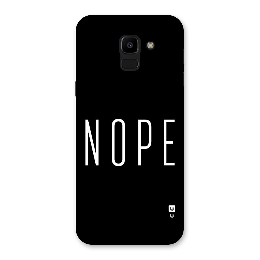 Minimalistic Nope Back Case for Galaxy J6