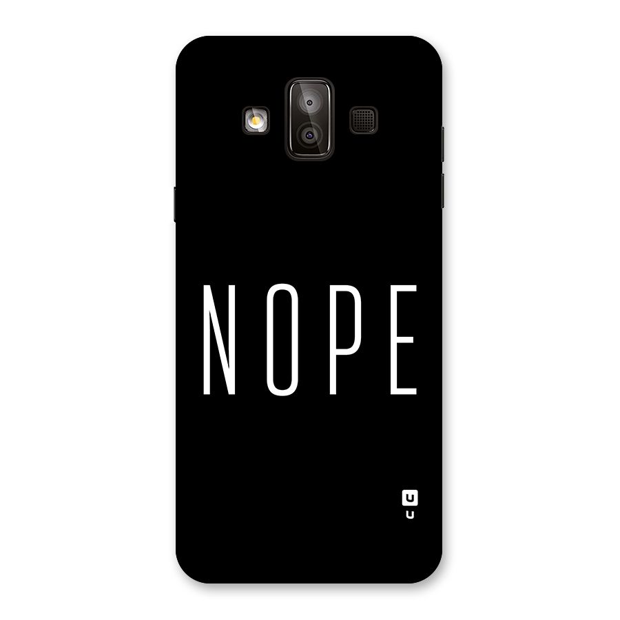 Minimalistic Nope Back Case for Galaxy J7 Duo