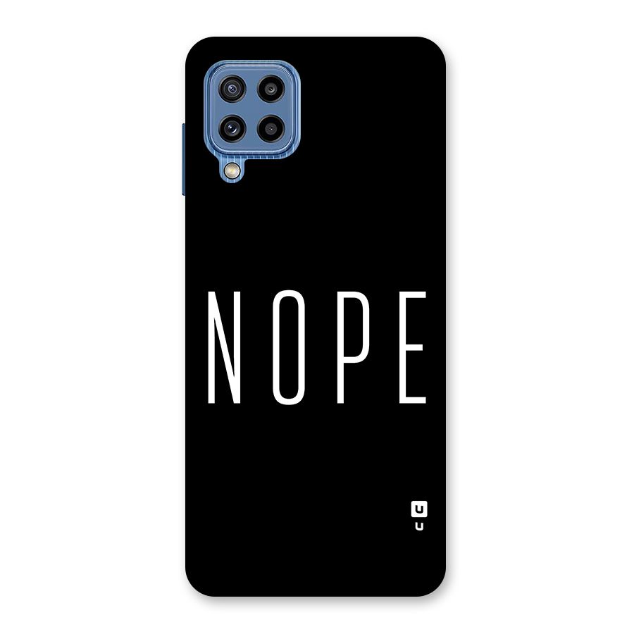 Minimalistic Nope Back Case for Galaxy M32
