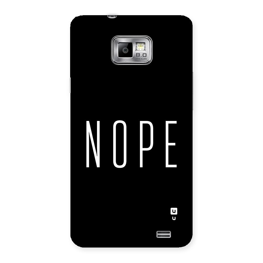 Minimalistic Nope Back Case for Galaxy S2
