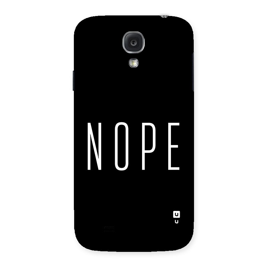 Minimalistic Nope Back Case for Galaxy S4