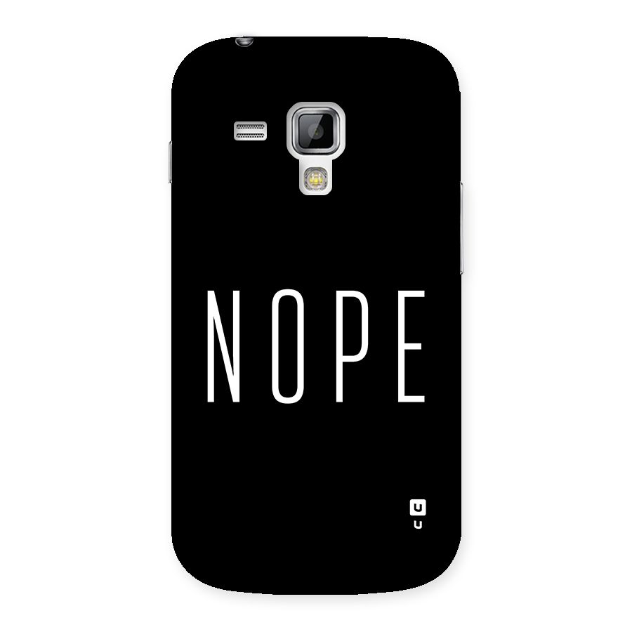 Minimalistic Nope Back Case for Galaxy S Duos
