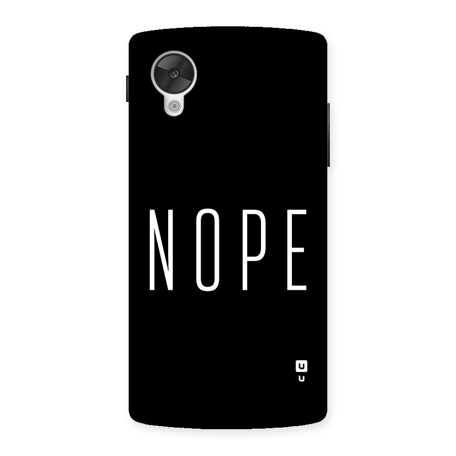 Minimalistic Nope Back Case for Google Nexus 5