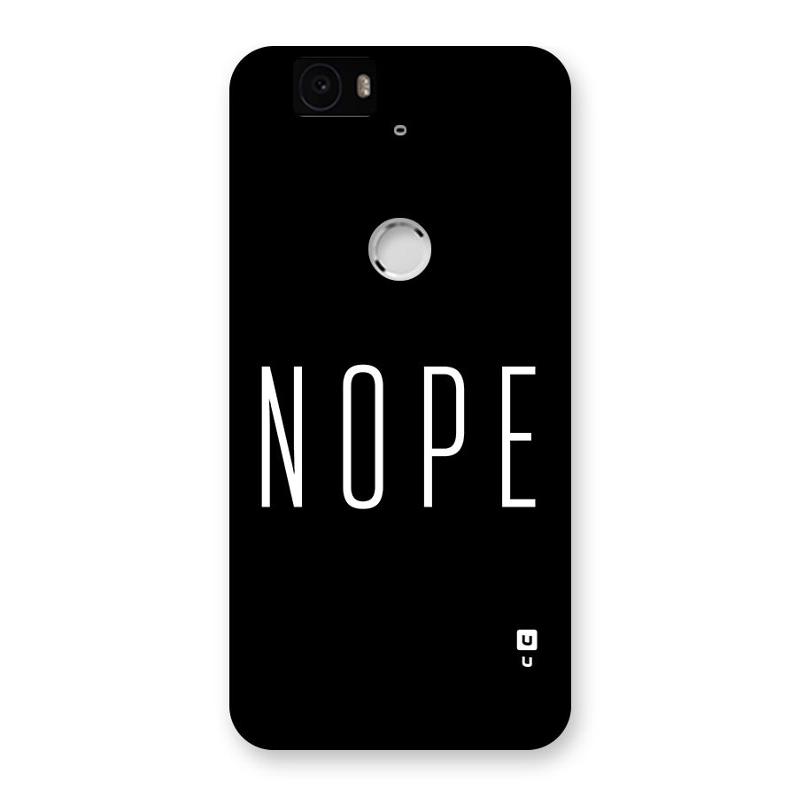 Minimalistic Nope Back Case for Google Nexus 6P