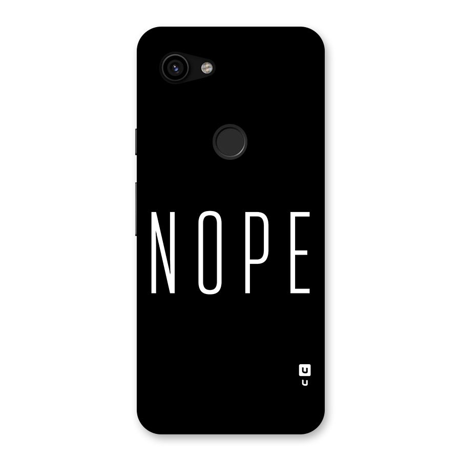 Minimalistic Nope Back Case for Google Pixel 3a
