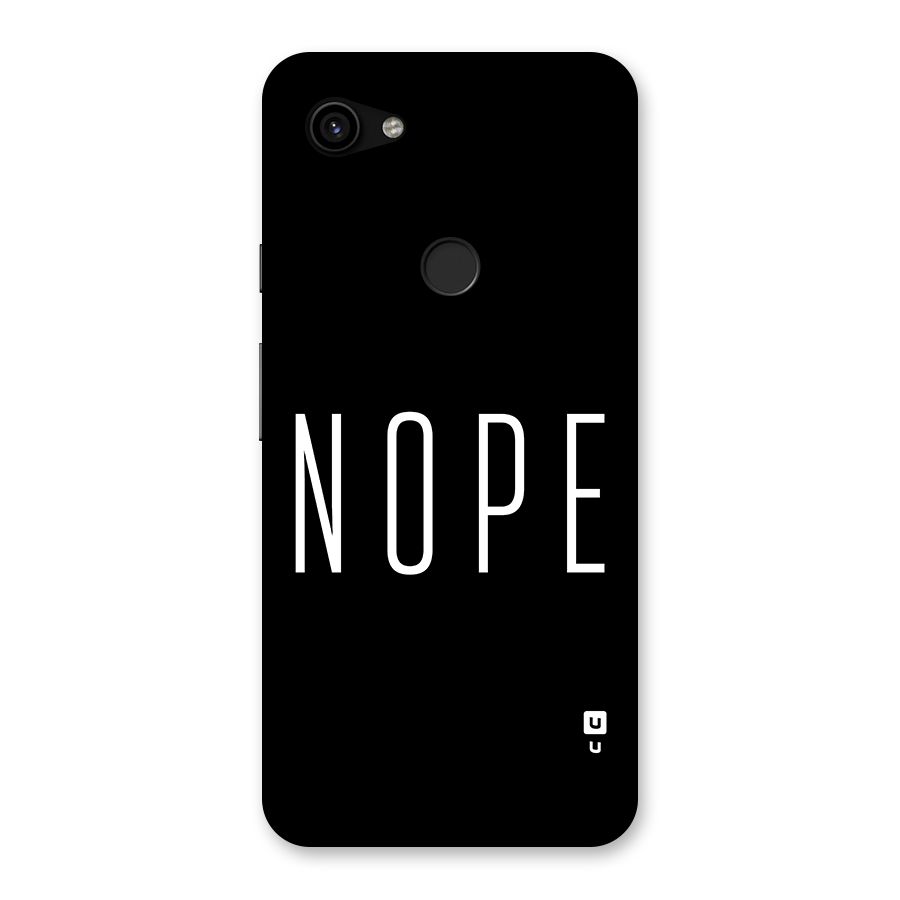 Minimalistic Nope Back Case for Google Pixel 3a XL