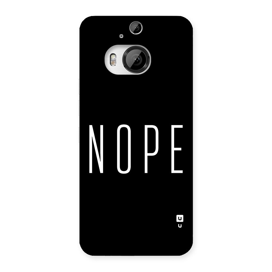 Minimalistic Nope Back Case for HTC One M9 Plus