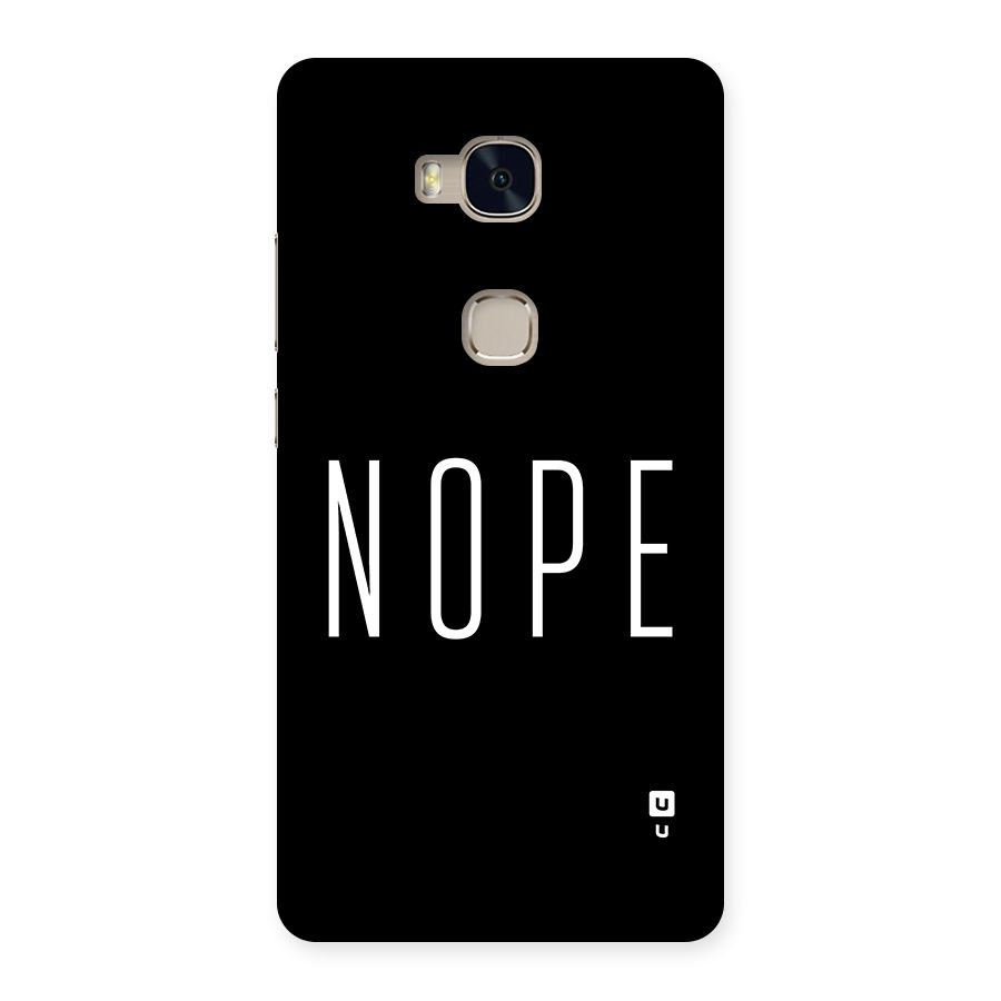 Minimalistic Nope Back Case for Honor 5X