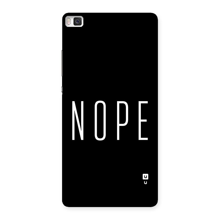 Minimalistic Nope Back Case for Huawei P8