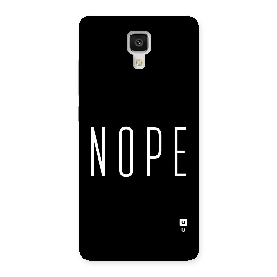 Minimalistic Nope Back Case for Mi4