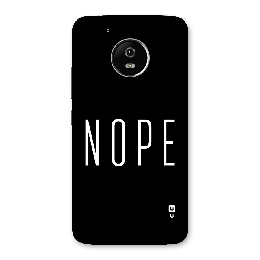 Minimalistic Nope Back Case for Moto G5