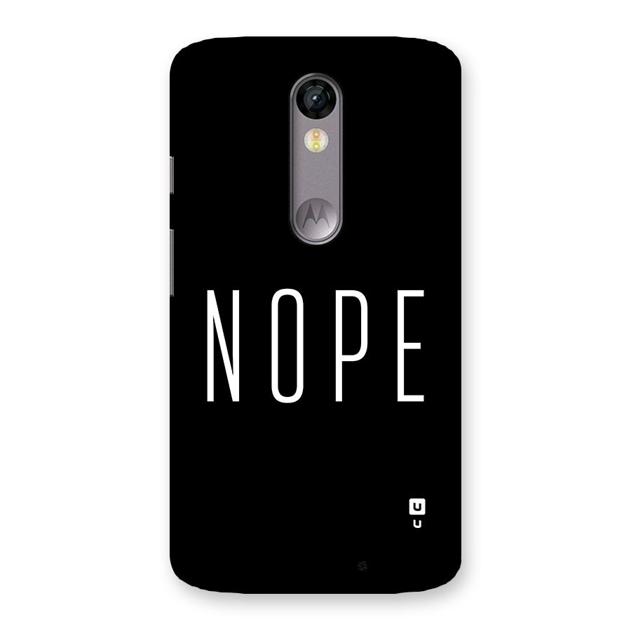 Minimalistic Nope Back Case for Moto X Force