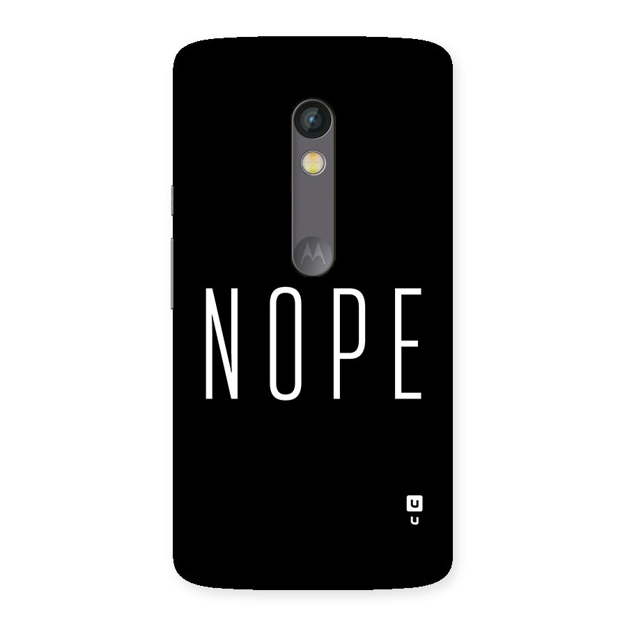 Minimalistic Nope Back Case for Moto X Play