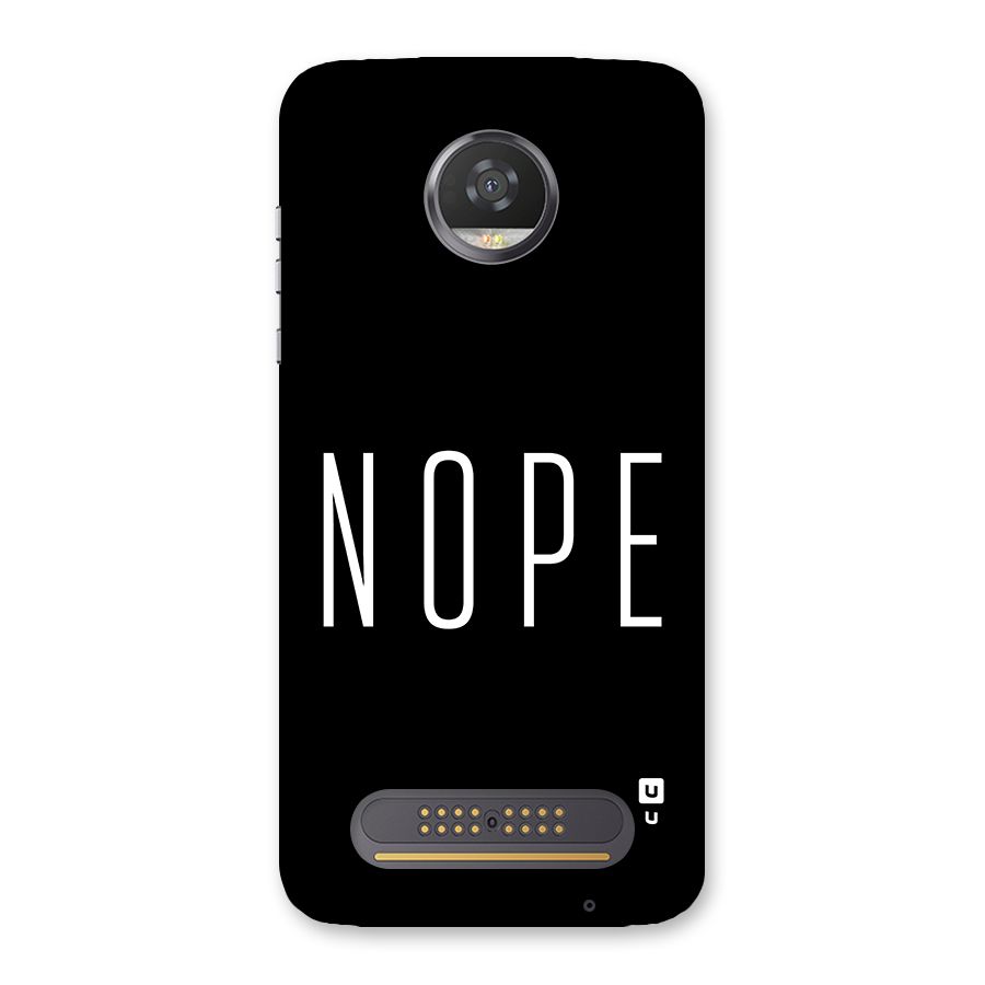 Minimalistic Nope Back Case for Moto Z2 Play