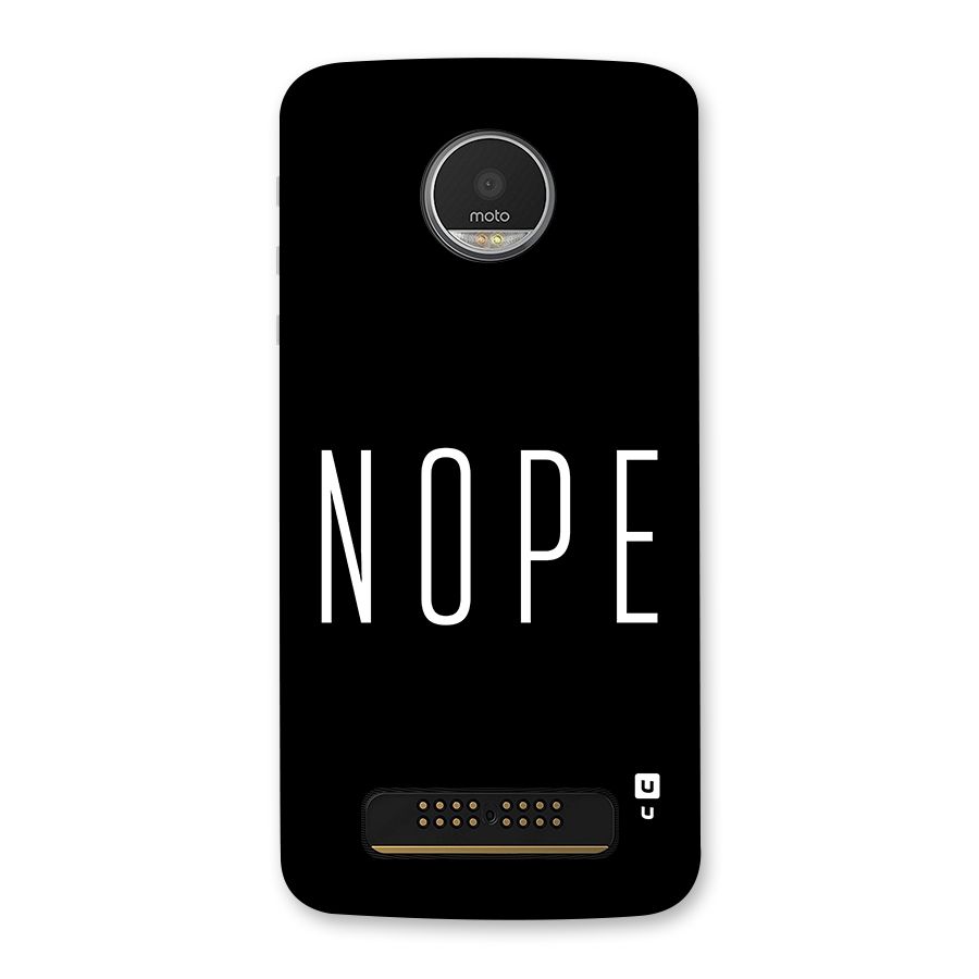 Minimalistic Nope Back Case for Moto Z Play