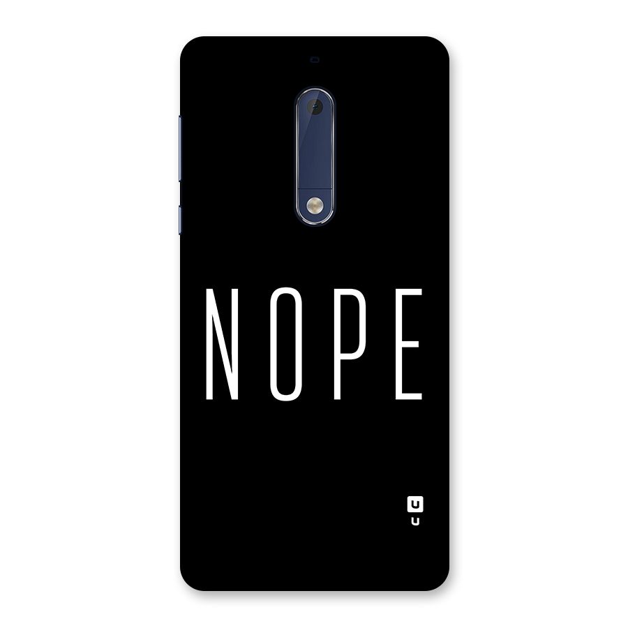 Minimalistic Nope Back Case for Nokia 5