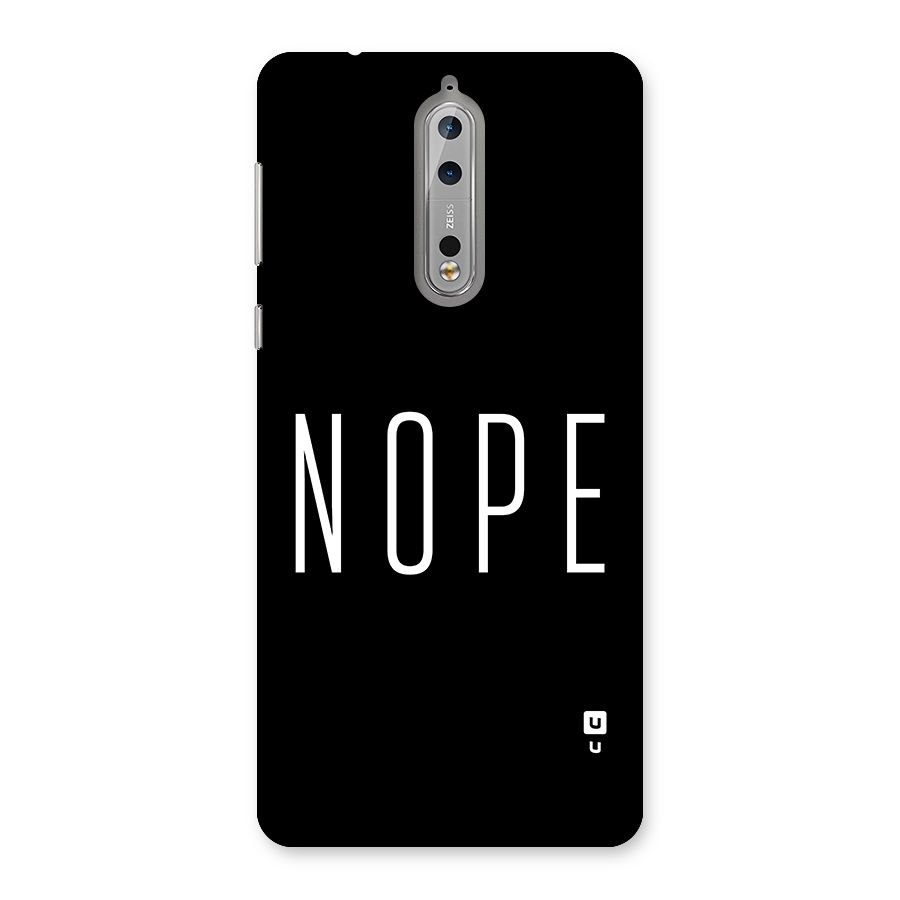 Minimalistic Nope Back Case for Nokia 8