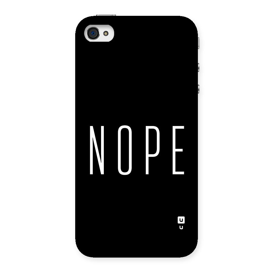 Minimalistic Nope Back Case for iPhone 4 4s