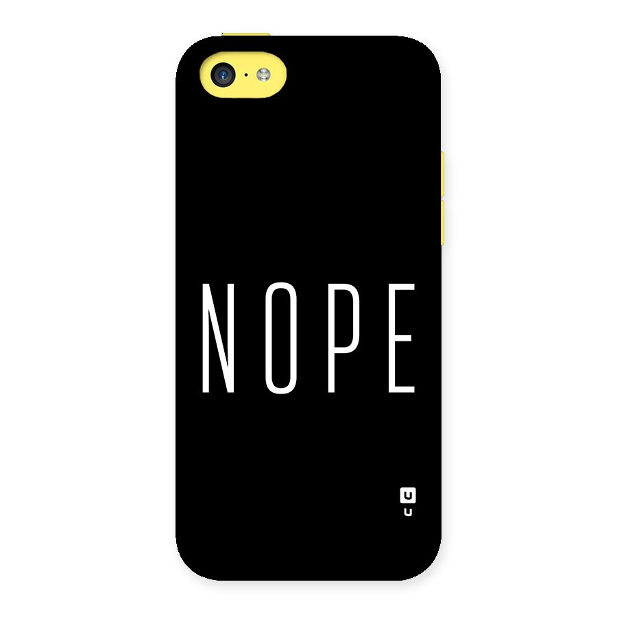 Minimalistic Nope Back Case for iPhone 5C