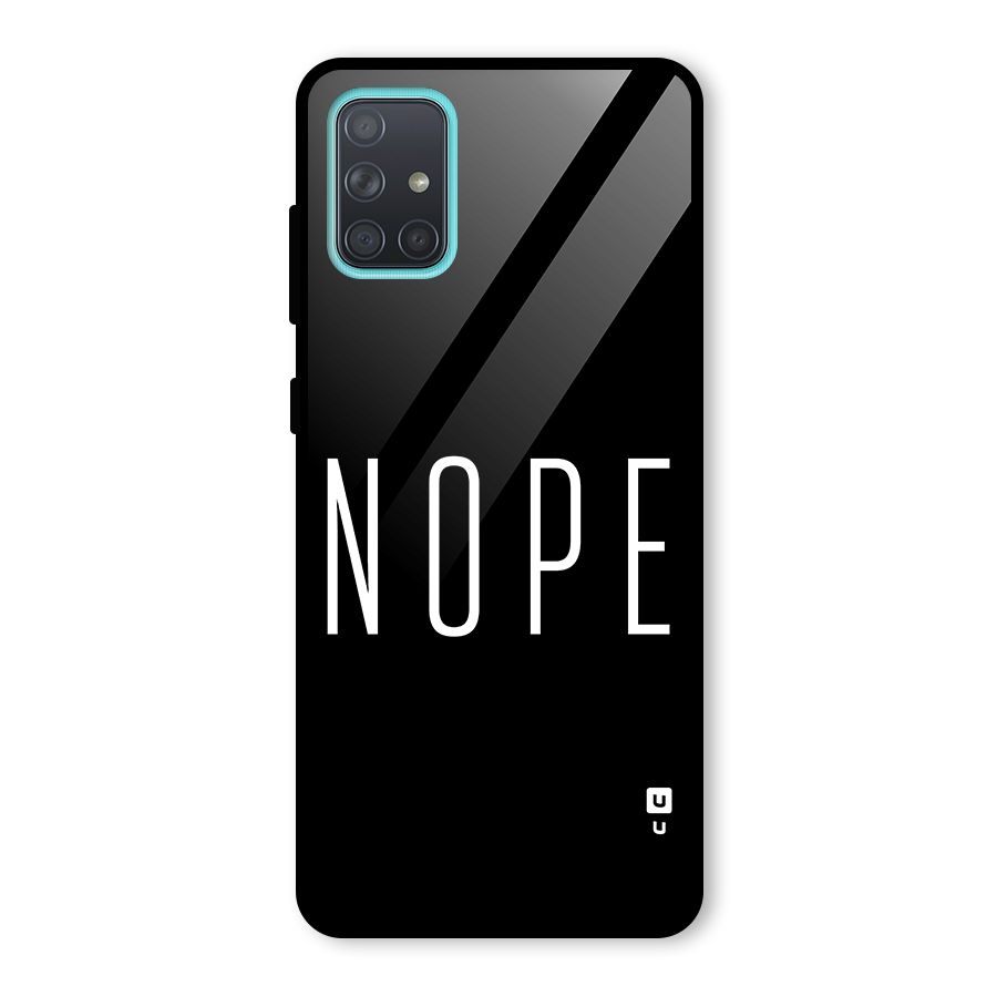 Minimalistic Nope Glass Back Case for Galaxy A71