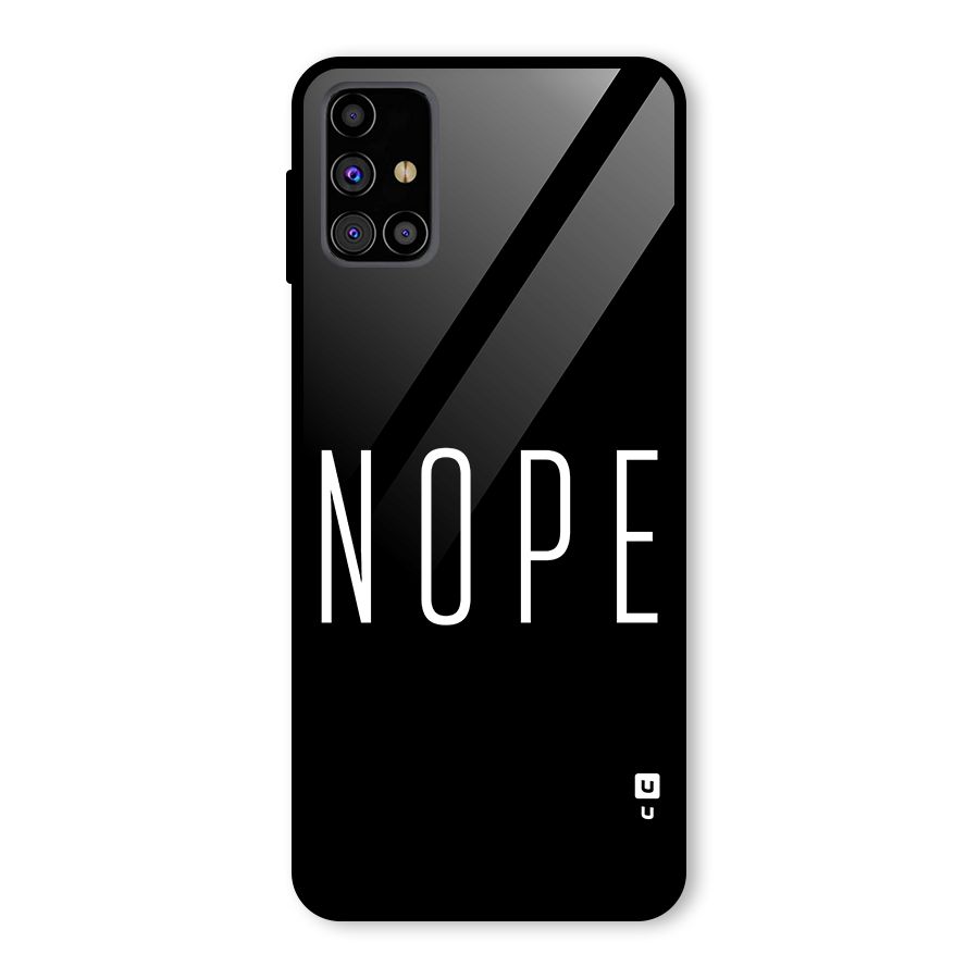 Minimalistic Nope Glass Back Case for Galaxy M31s