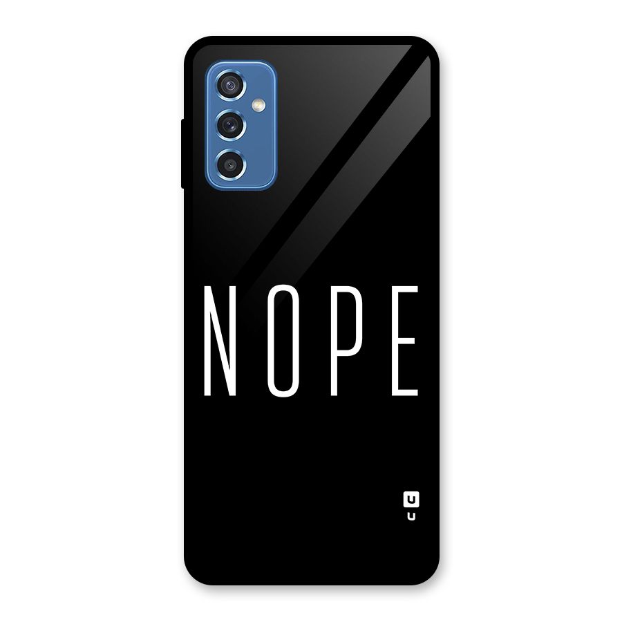 Minimalistic Nope Glass Back Case for Galaxy M52 5G