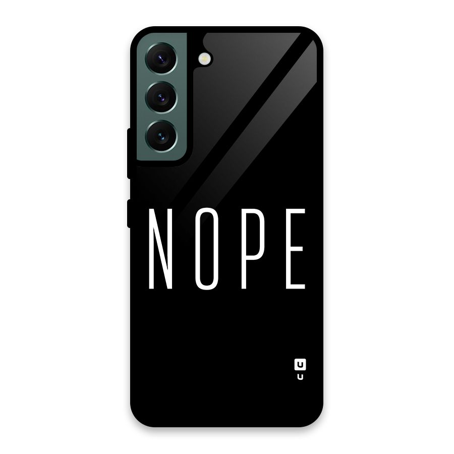 Minimalistic Nope Glass Back Case for Galaxy S22 5G