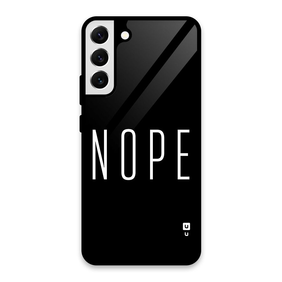 Minimalistic Nope Glass Back Case for Galaxy S22 Plus 5G