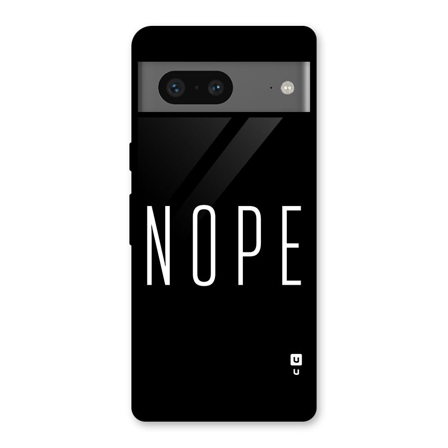 Minimalistic Nope Glass Back Case for Google Pixel 7