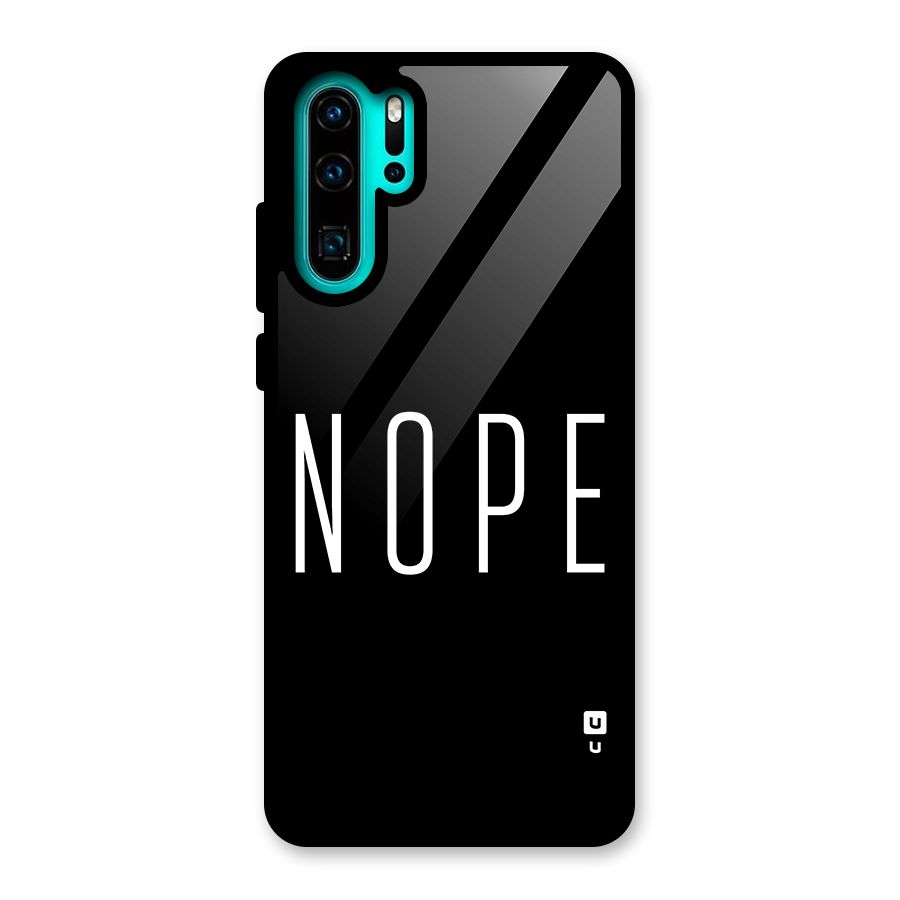 Minimalistic Nope Glass Back Case for Huawei P30 Pro
