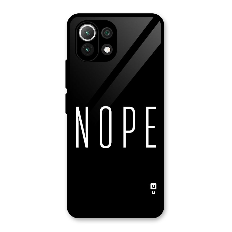 Minimalistic Nope Glass Back Case for Mi 11 Lite