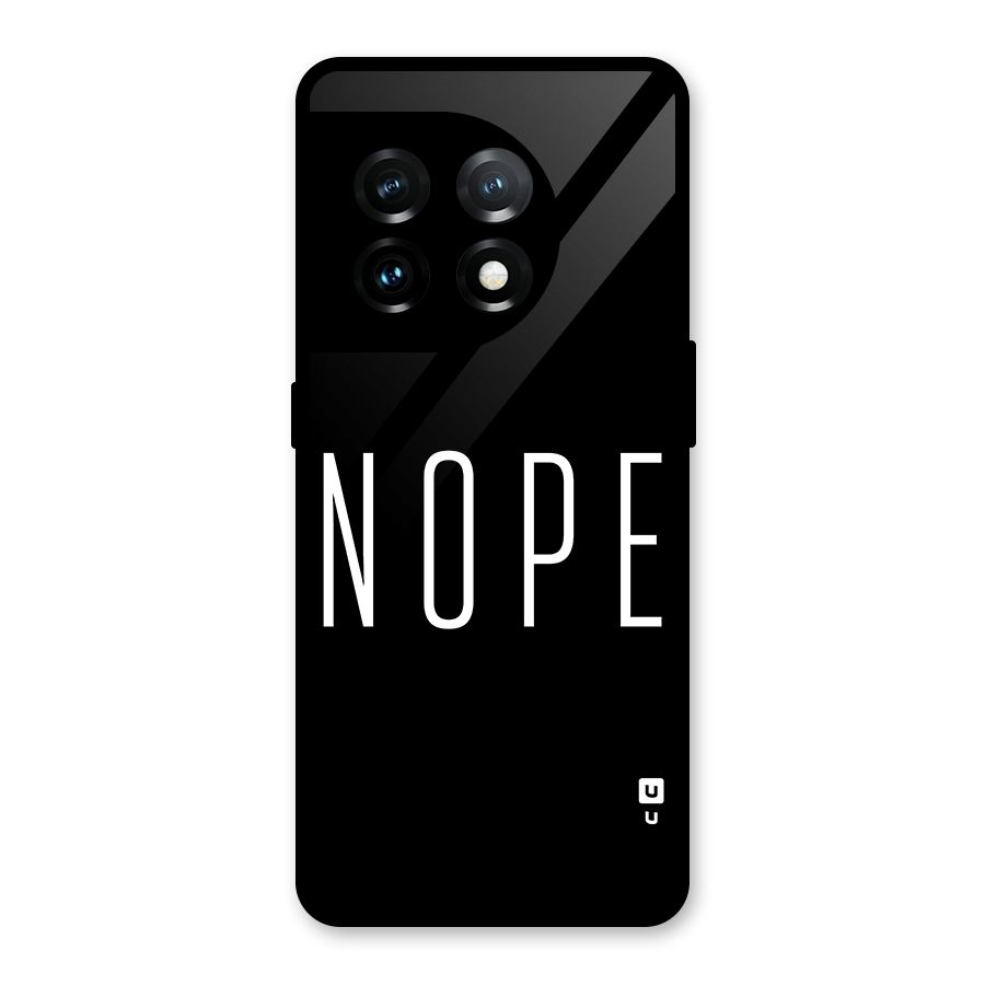 Minimalistic Nope Glass Back Case for OnePlus 11