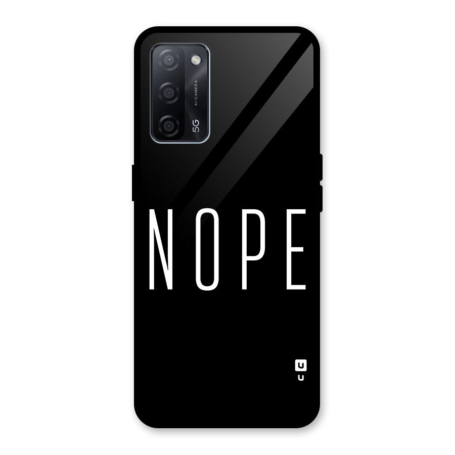 Minimalistic Nope Glass Back Case for Oppo A53s 5G