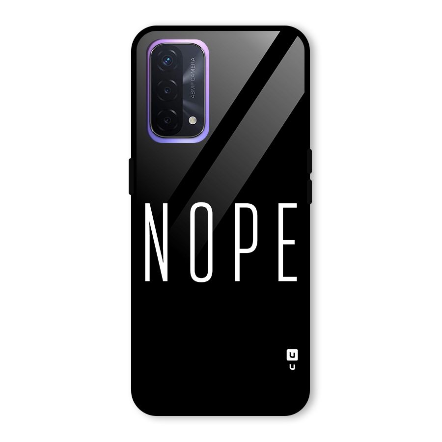 Minimalistic Nope Glass Back Case for Oppo A74 5G