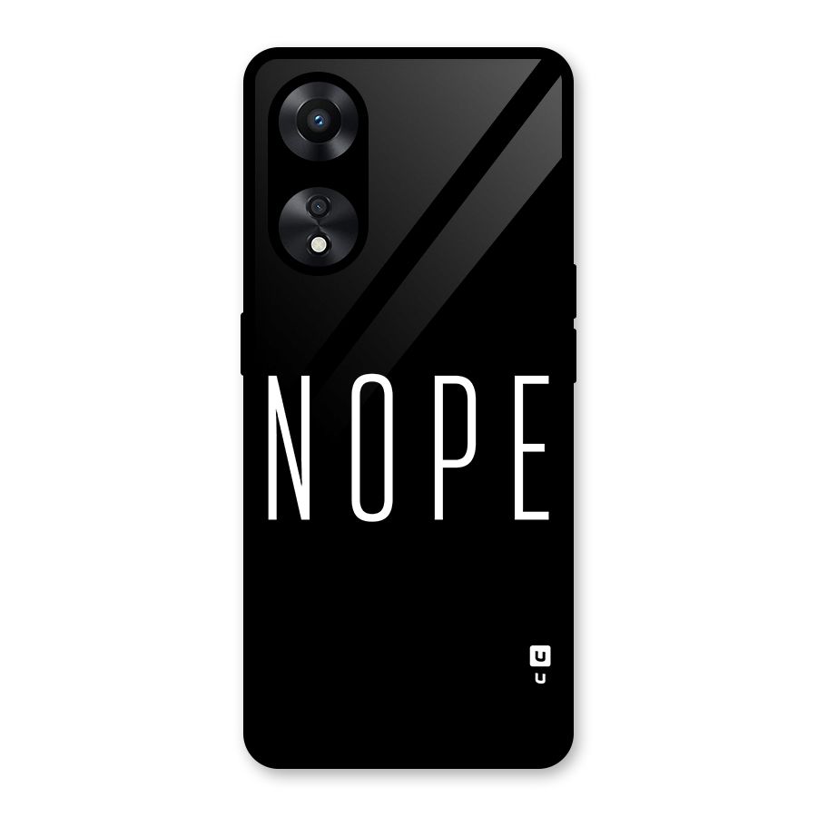 Minimalistic Nope Glass Back Case for Oppo A78