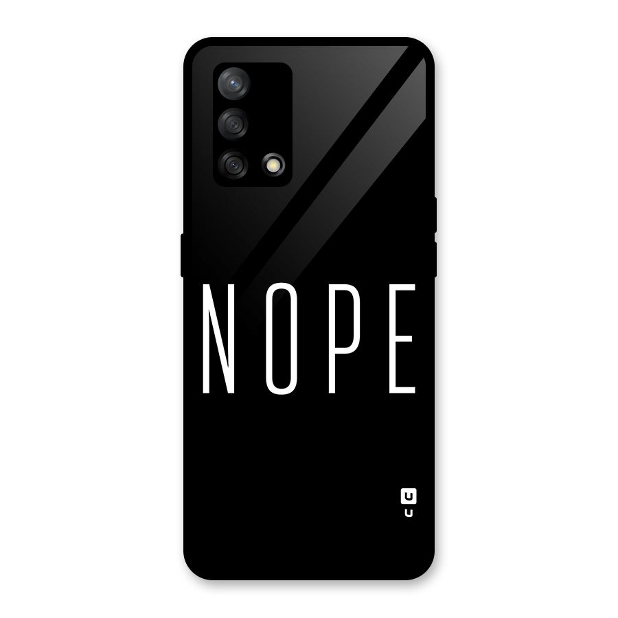 Minimalistic Nope Glass Back Case for Oppo F19