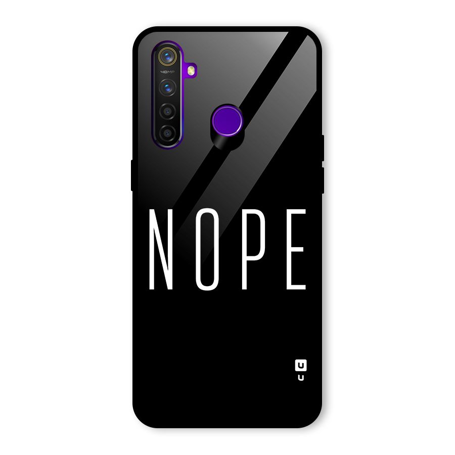 Minimalistic Nope Glass Back Case for Realme 5 Pro