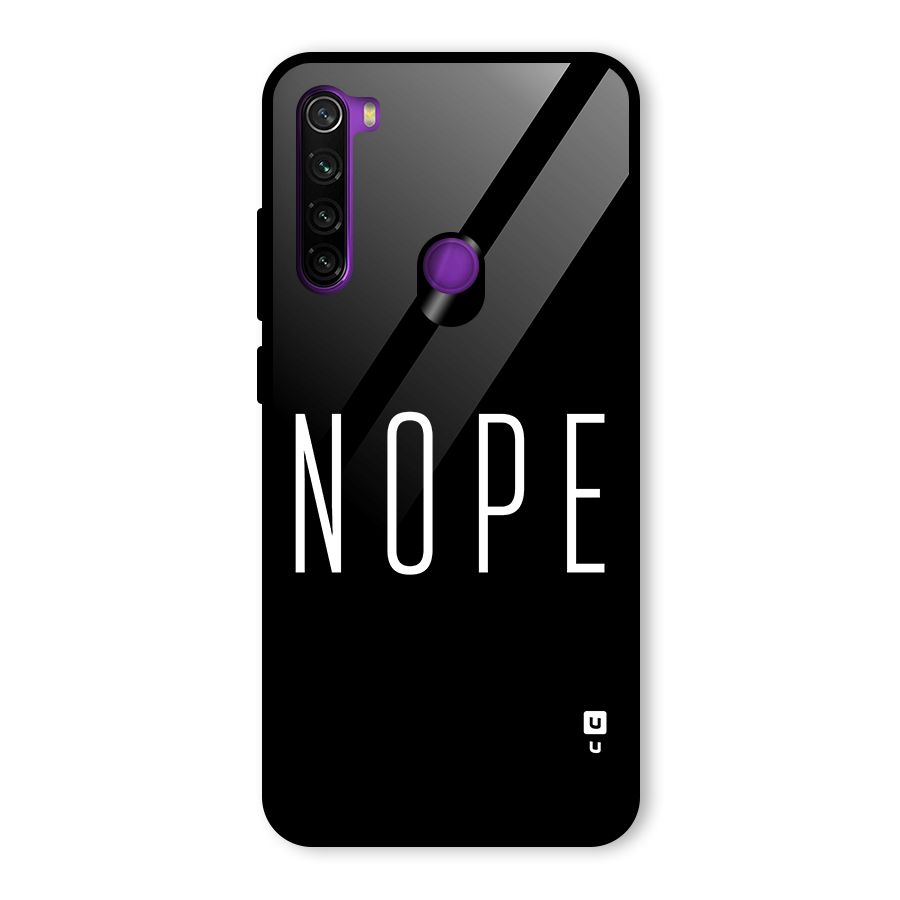 Minimalistic Nope Glass Back Case for Redmi Note 8