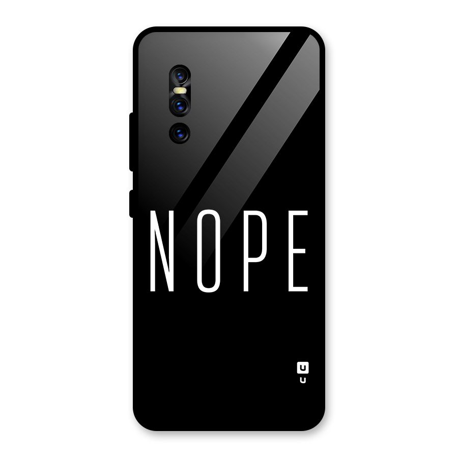 Minimalistic Nope Glass Back Case for Vivo V15 Pro