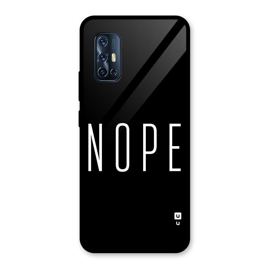 Minimalistic Nope Glass Back Case for Vivo V17