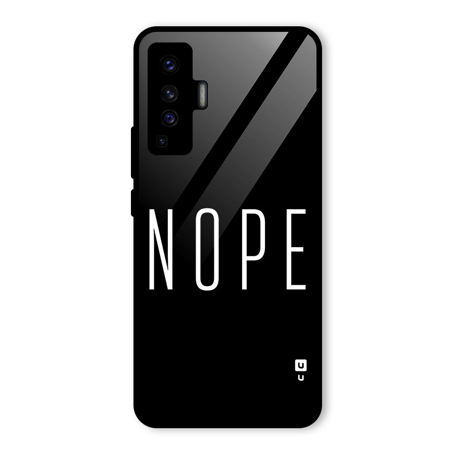 Minimalistic Nope Glass Back Case for Vivo X50