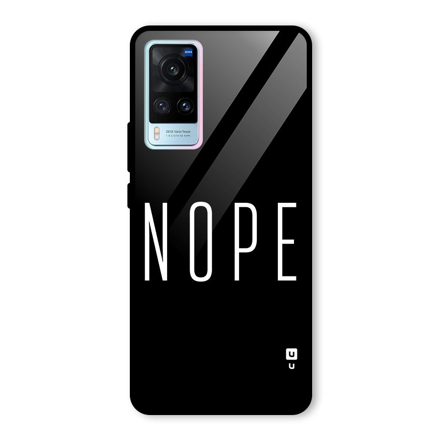 Minimalistic Nope Glass Back Case for Vivo X60