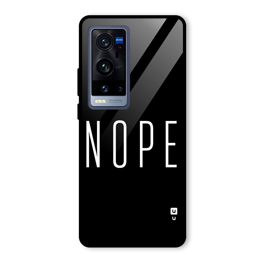 Minimalistic Nope Glass Back Case for Vivo X60 Pro Plus