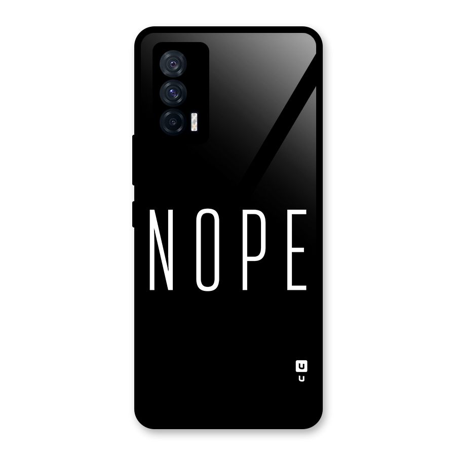 Minimalistic Nope Glass Back Case for Vivo iQOO 7 5G